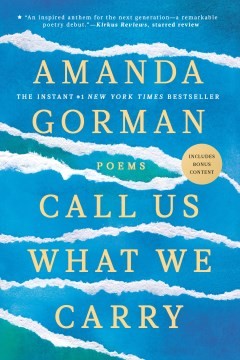 Amanda Gorman: Call Us What We Carry (2024, Penguin Publishing Group)