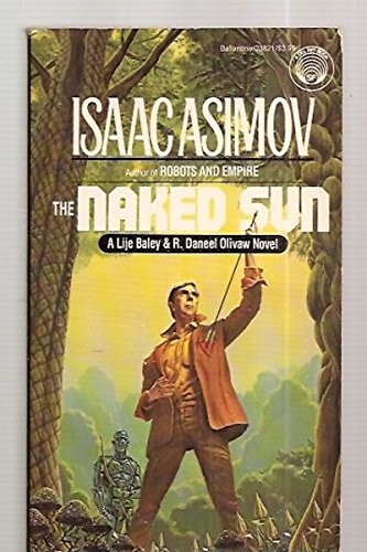 Isaac Asimov: The Naked Sun (Paperback, Del Rey)