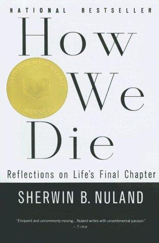 Sherwin B. Nuland: How We Die (Turtleback Books Distributed by Demco Media)