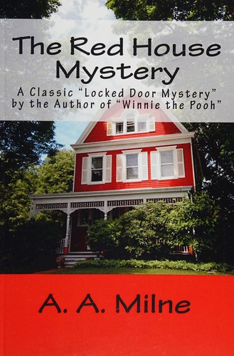 A. A. Milne: The red house mystery (2009, Feather Trail Press)