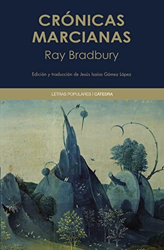 Ray Bradbury: Crónicas marcianas (Paperback, Ediciones Cátedra, Cátedra)