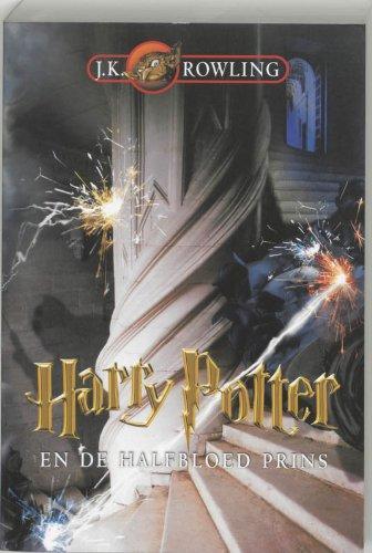 J. K. Rowling, Mary GrandPré: Harry Potter en de halfbloed prins (Dutch language)