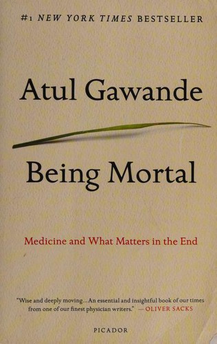 Atul Gawande: Being Mortal (2017)