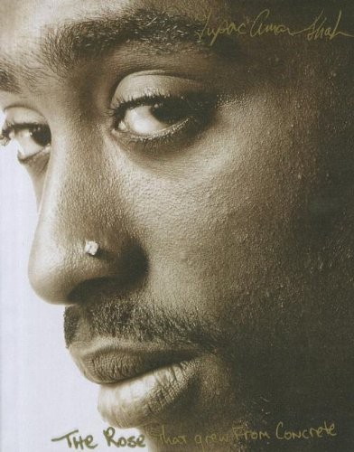 Tupac Shakur: The Rose That Grew From Concrete (Hardcover, Pocket Books)