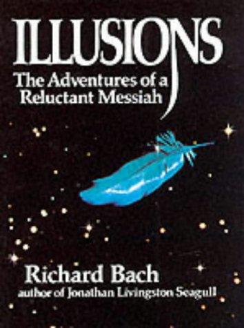 Richard Bach: Illusions (Paperback, Arrow Books Ltd)