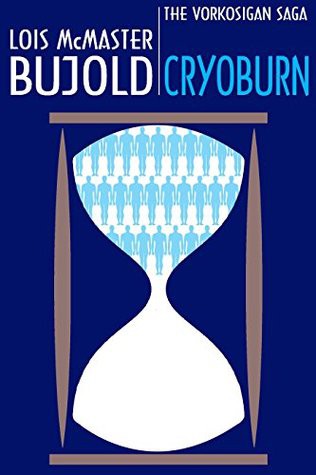 Lois McMaster Bujold: Cryoburn (AudiobookFormat, 2011, Spectrum Literary Agency, Inc.)