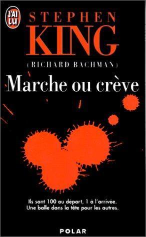 Stephen King: Marche ou crève (Paperback, French language, 1998, Éditions J'ai Lu)