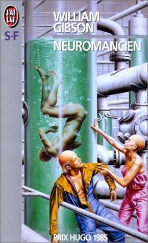 William Gibson: Neuromancien (French language, 1998, J'ai Lu)