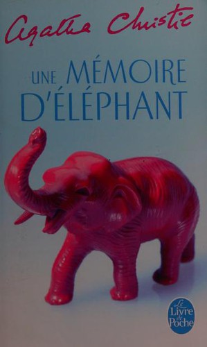 Agatha Christie: Une Mémoire d'éléphant (Paperback, French language, 2013, Editions du Masque)