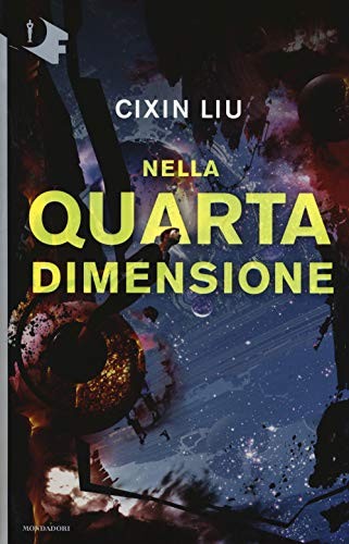 刘慈欣: Nella quarta dimensione (Paperback, italiano language, 2018, Mondadori)