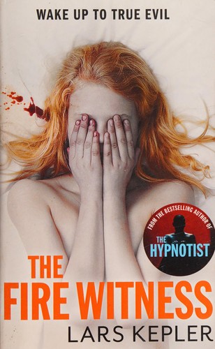 Lars Kepler, Laura A. Wideburg: Fire Witness (2014, Beechurst Designs)