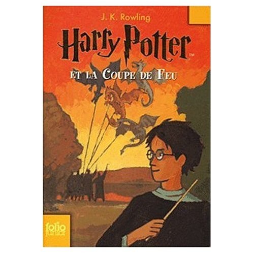 J. K. Rowling: Harry Potter et la Coupe de Feu (Paperback, French language, French & European Pubns)