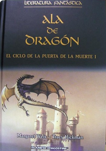 Margaret Weis: Ala de Dragón (Hardcover, Spanish language, 2005, Editorial Planeta DeAgostini)