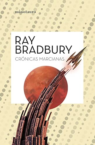 Ray Bradbury, Francisco Abelenda: Crónicas Marcianas (Paperback, Minotauro, MINOTAURO)