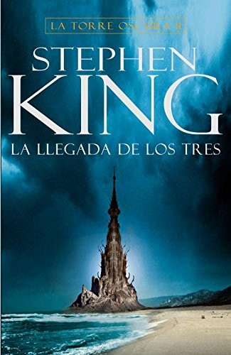 Stephen King (duplicate), FERRERAS FABIO ANDRES;ABSATZ. CECILIA;: La llegada de los tres (Hardcover, 2007, PLAZA & JANES)