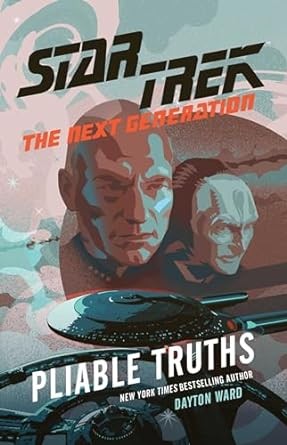 Dayton Ward: Pliable Truths (2024, Pocket Books/Star Trek)