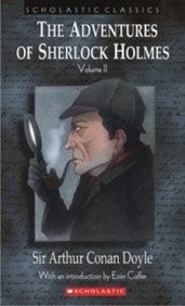 Arthur Conan Doyle: The Adventures Of Sherlock Holmes  [Paperback] [Jan 01, 2006] Sir Arthur Conan Doyle (Paperback, Scholastic)