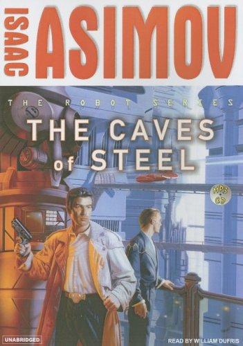 Isaac Asimov: The Caves of Steel (Robot (Tantor)) (AudiobookFormat, Tantor Media)