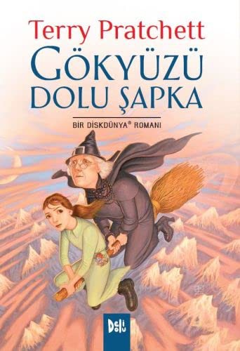 Terry Pratchett: Gökyüzü Sapka Dolu (Paperback, 2016, DeliDolu)