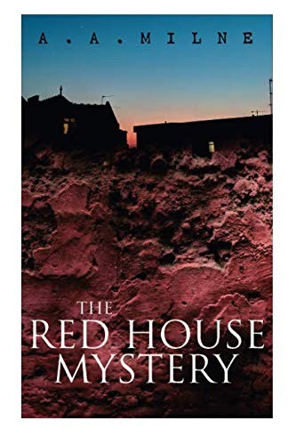 A. A. Milne: THE Red House Mystery (Paperback, e-artnow)