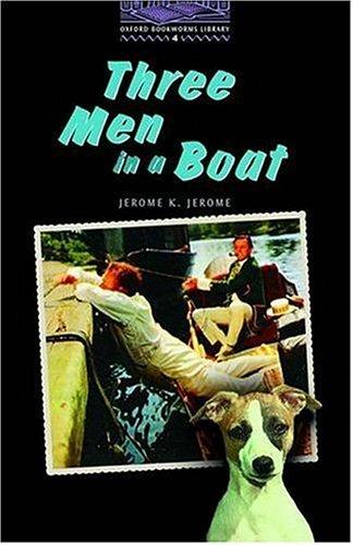 Tricia Hedge, Jerome Jerome, Diane Mowat: The Oxford Bookworms Library: Stage 4 (2000, Oxford University Press)