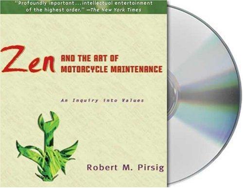 Robert M. Pirsig: Zen and the Art of Motorcycle Maintenance (AudiobookFormat, Audio Renaissance)