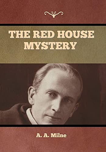 A. A. Milne: The Red House Mystery (Hardcover, Bibliotech Press)