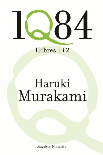 Haruki Murakami, Jordi Mas López: 1Q84. Llibres 1 i 2 (Paperback, Català language, 2011, Empúries)