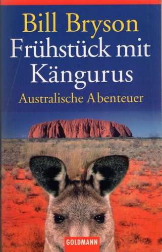 Bill Bryson: Frühstück mit Kängurus (German language, 2002, Goldmann)