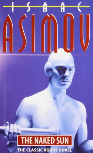 Isaac Asimov: The Naked Sun (Paperback, MLBD)