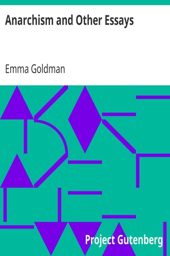 Emma Goldman: Anarchism and Other Essays (EBook, Project Gutenberg)