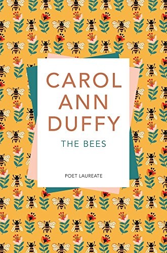 Carol Ann Duffy: The Bees (Paperback, Pan Macmillan)