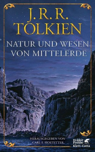 Natur und Wesen von Mittelerde (German language, 2021, Klett-Cotta)