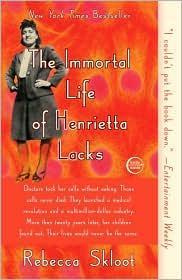 Rebecca Skloot: The Immortal Life of Henrietta Lacks (2011)