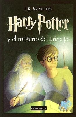 J. K. Rowling, Mary GrandPré: Harry Potter y el misterio del príncipe (Spanish language, 2006)