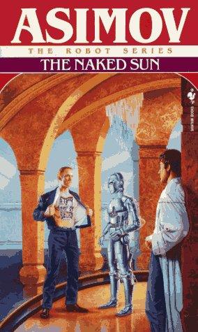 Isaac Asimov: The Naked Sun (Paperback, Spectra, Bantam Books)