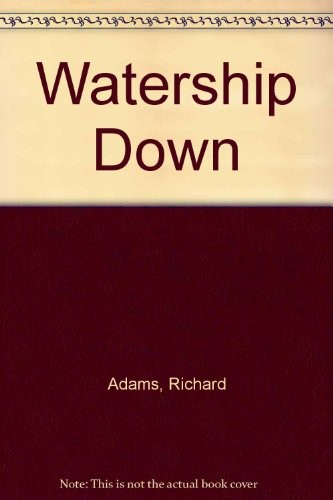 Richard Adams: Watership Down (Perfection Learning Prebound, Brand: Perfection Learning Prebound, Avon)