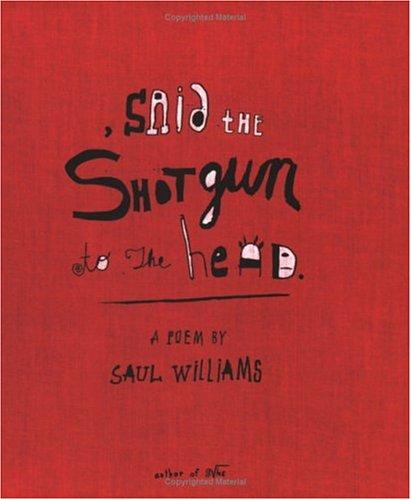 Saul Williams: Said the Shotgun to the Head (Paperback, MTV)