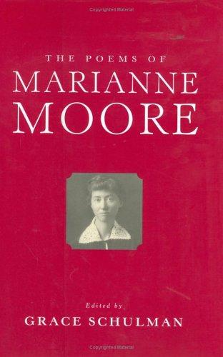 Marianne Moore: The poems of Marianne Moore (2003, Viking)