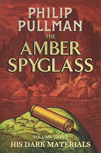 Philip Pullman: The Amber Spyglass (Scholastic)