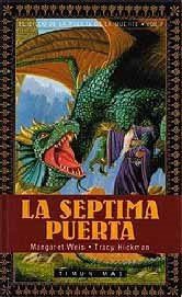 Margaret Weis, Tracy Hickman: Septima Puerta (Paperback, Spanish language, Timun Mas, Timun Mas Narrativa)