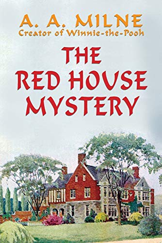 John Gregory Betancourt, A. A. Milne, Karl Wurf: The Red House Mystery (Paperback, Wildside Press)