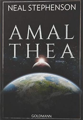 Neal Stephenson: Amalthea (Paperback, German language, Goldmann Verlag)