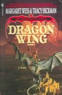 Margaret Weis, Tracy Hickman: Dragon Wing (Death Gate Cycle (Turtleback Books Distributed by Demco Media, Demco Media)