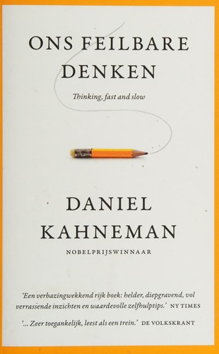 Daniel Kahneman: Ons feilbare denken (Dutch language, 2014, Uitgeverij Business Contact)