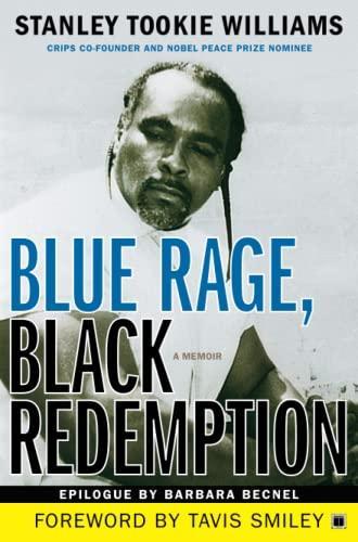 Stanley Tookie Williams: Blue Rage, Black Redemption : A Memoir (2007, Simon & Schuster)