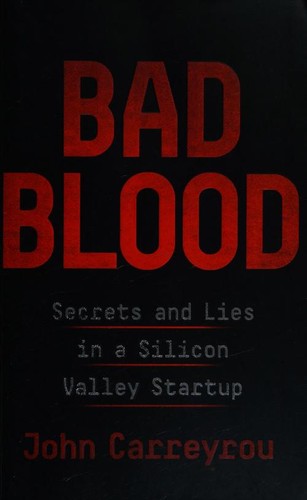 John Carreyrou: Bad Blood (Paperback, 2018, Picador)