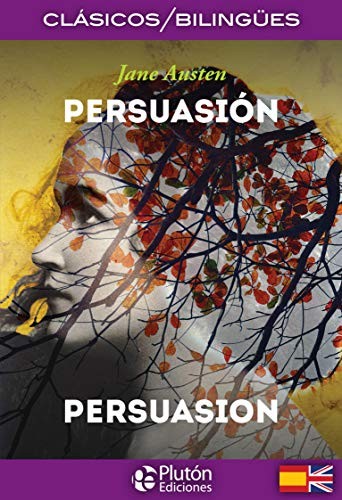 BENJAMIN BRIGGENT, Jane Austen, Benjamin Briggent: Persuasión / Persuasion (Paperback, Plutón Ediciones)