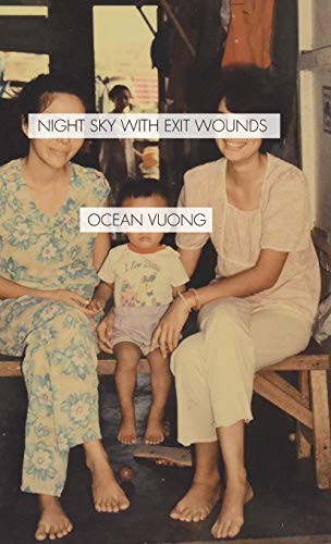 Ocean Vuong: Night Sky with Exit Wounds (Hardcover, Copper Canyon Press)