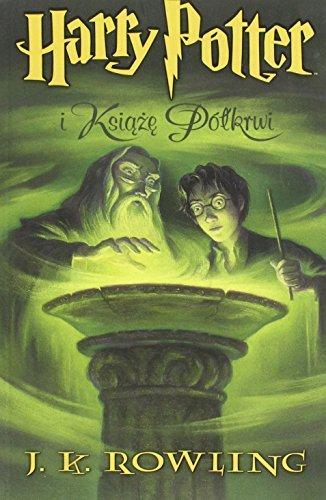 J. K. Rowling, Mary GrandPré: Harry Potter I Ksiaże Półkrwi (Polish language, 2008, Media Rodzina)